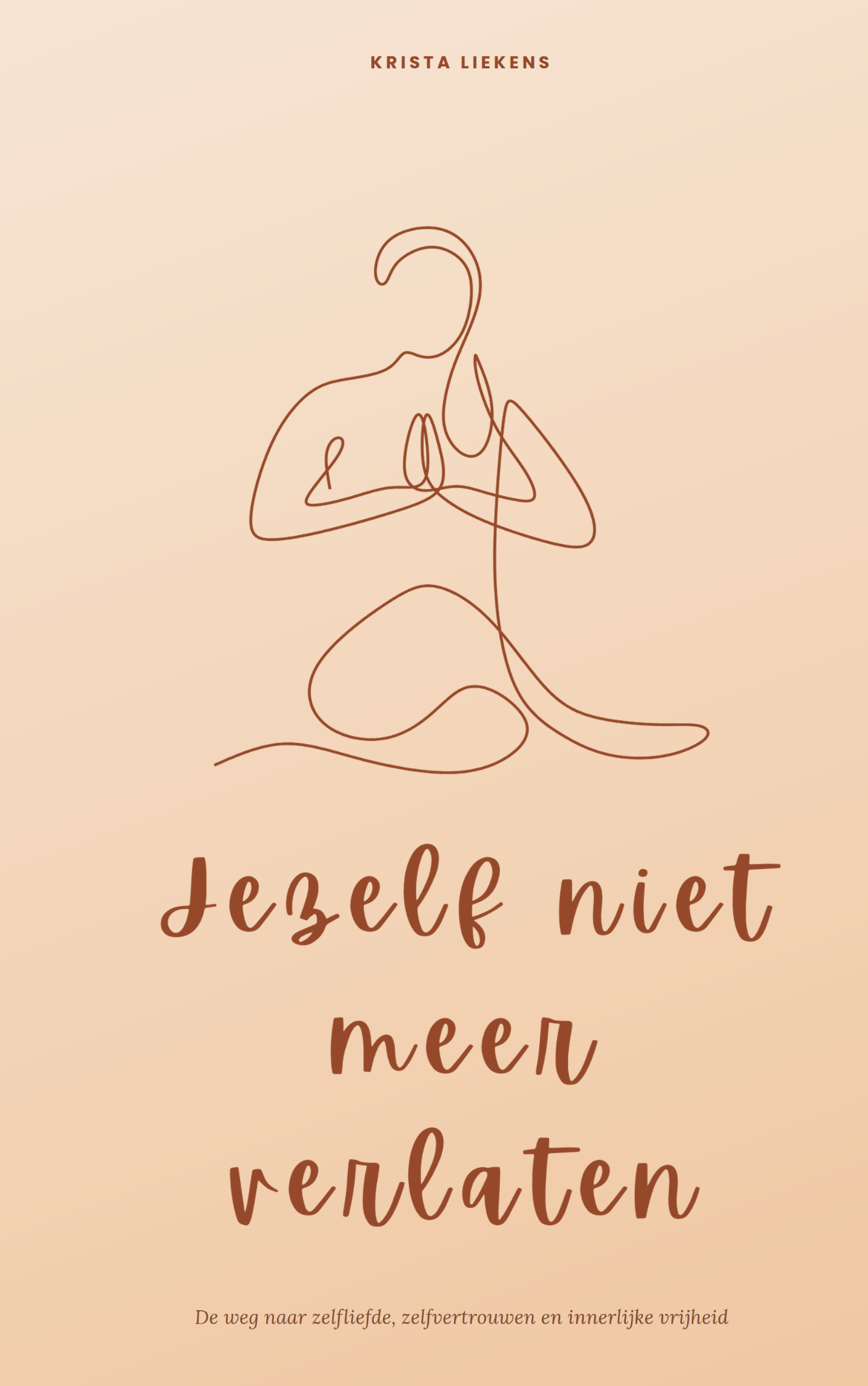 Boekcover Jezelf niet meer verlaten - Krista Liekens